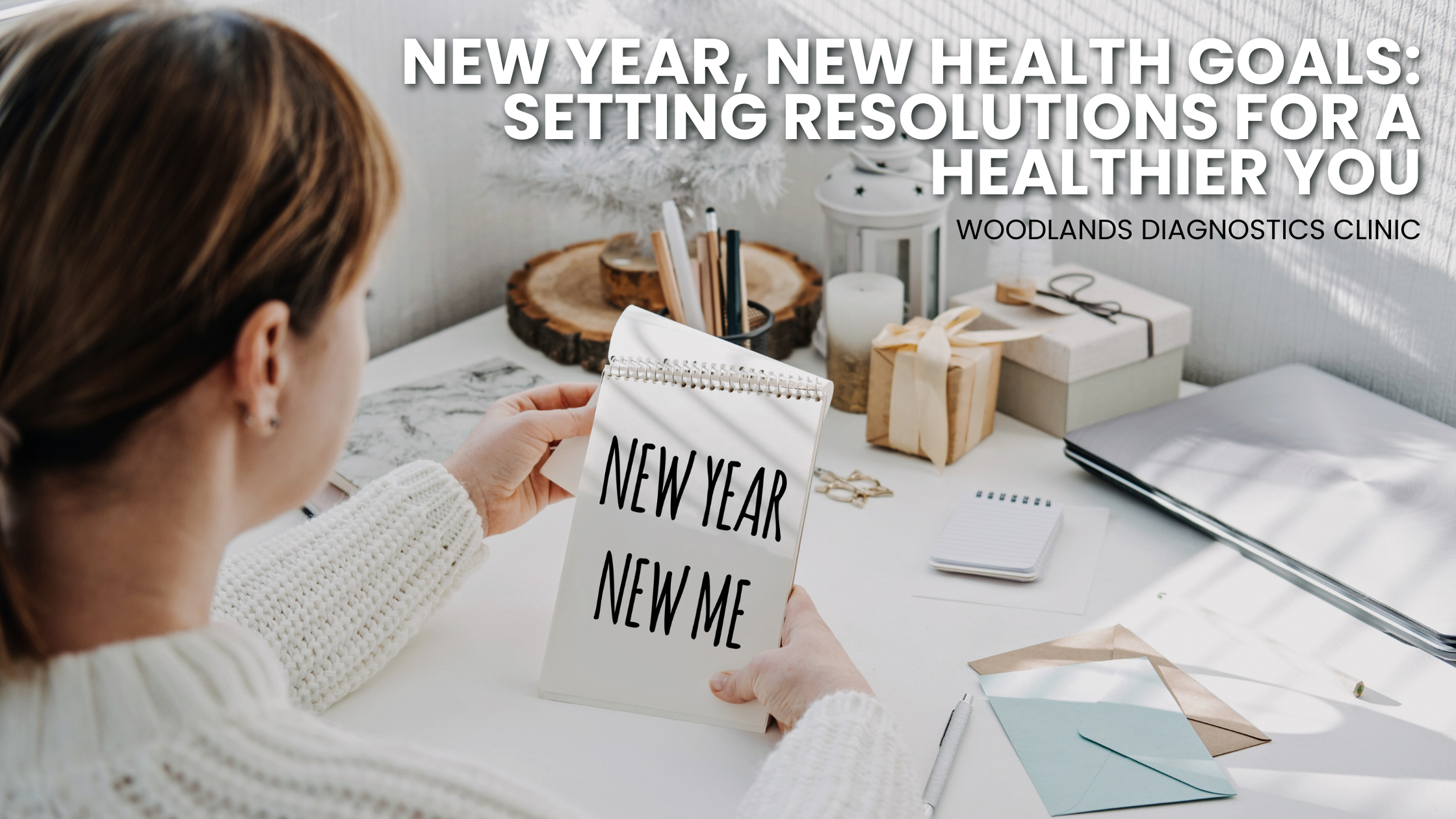 New Year, New Health Goals: Setting Resolutions for a Healthier You