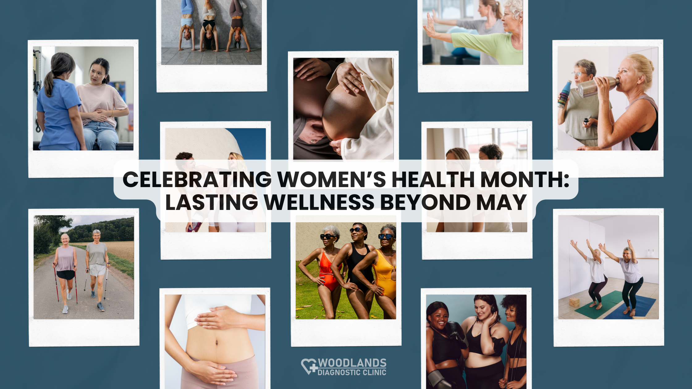 Celebrating Women’s Health Month Lasting Wellness Beyond May