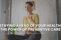 Staying Ahead of Your Health: The Power of Preventive Care